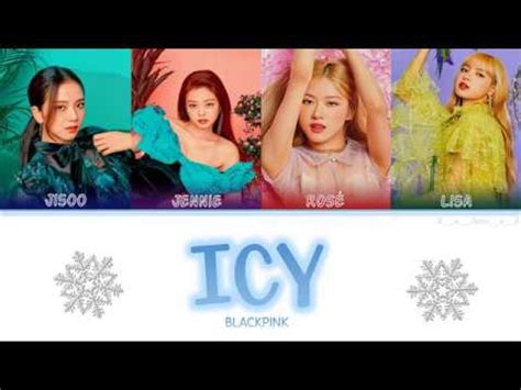 How Would Blackpink Sing Itzy Icy Color Coded Lyrics Youtube