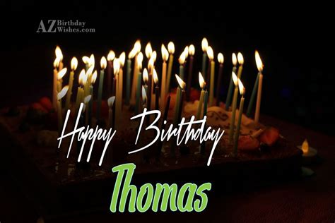 Happy Birthday Thomas - AZBirthdayWishes.com