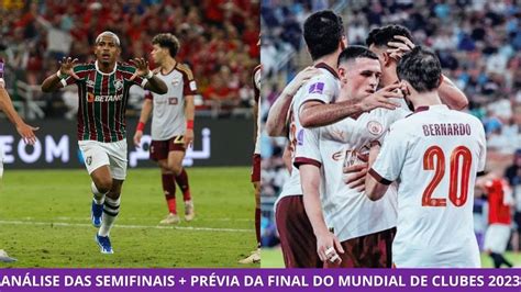 Mundial De Clubes An Lise Das Semifinais Pr Via Da Final Youtube