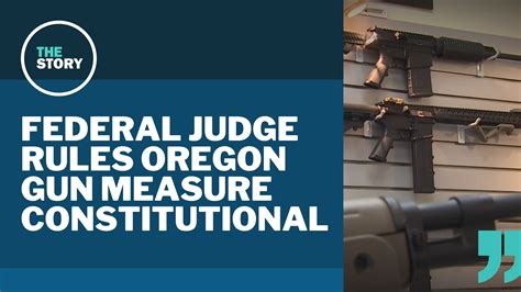 Federal judge finds Oregon's Measure 114 is constitutional | kgw.com