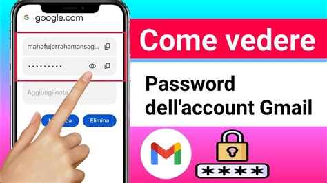 Come Visualizzare La Password Dell Account Gmail Dal Cellulare Vedi