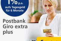 Postbank Giro Extra Plus eröffnen 6 Monate 1 Tagesgeld bekommen