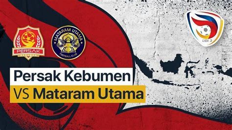 Persak Kebumen VS Mataram Utama Yogyakarta Vidio