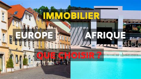 Investir Dans L Immobilier En Afrique Ou En Occident Que Faire