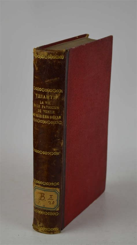 La vie d un patricien de Venise au seizième siècle da YRIARTE CHARLES