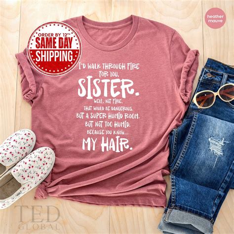 Funny Sister T Shirt Sister Birthday T Sassy Saying Etsy