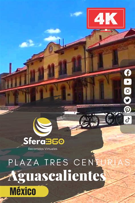 Recorrido Por La Plaza De Las Tres Centurias En K Aguascalientes Ags