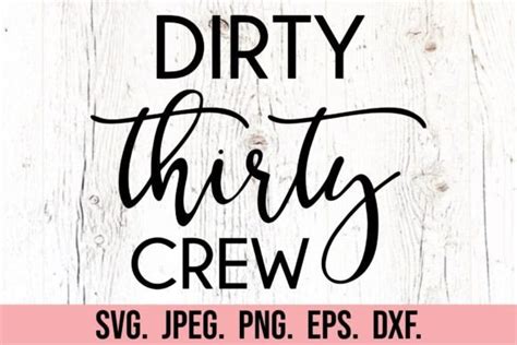 Dirty Thirty Crew 30th Birthday SVG Gráfico por happyheartdigital