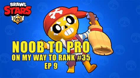 Noob To Pro Brawl Stars Gameplay Walkthrough Poco 9 On My Way To Rank 35 Youtube