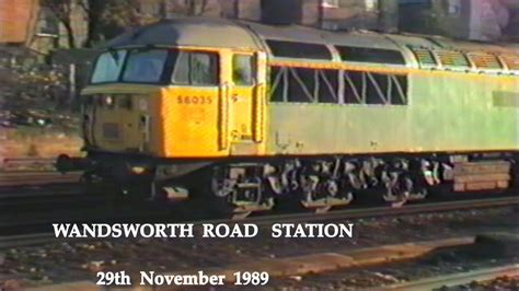 Br In The S Wandsworth Road Station On Th November Youtube