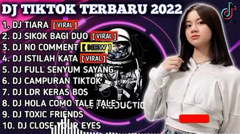 Dj Tiktok Terbaru 2022 Dj Tiara X Dj Sikok Bagi Duo Viral Full Bass