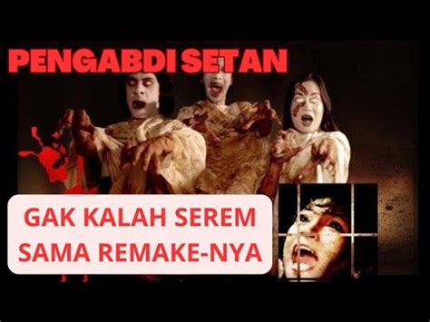 Full Movie Hd Pengabdi Setan Youtube