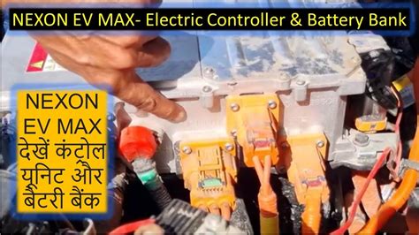 Tata Nexon Ev Max Control Unit And Battery Bank Motor Dc