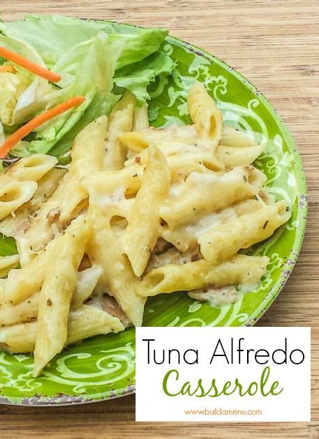 Tuna Alfredo Casserole Build A Menu Blog Pasta Recipes Alfredo Tuna Alfredo Recipe Alfredo