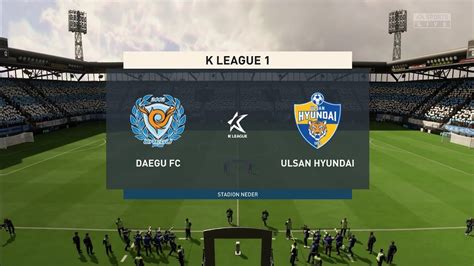 FIFA 23 Daegu FC Vs Ulsan Hyundai K League 1 Gameplay YouTube