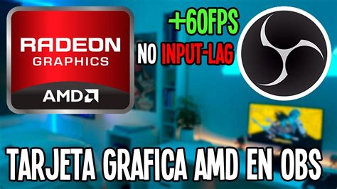 CONFIGURAR TARJETA GRAFICA AMD RADEON PARA OBS Configuracion 1080P