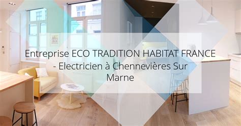 Entreprise Eco Tradition Habitat France Electricien Chennevi Res