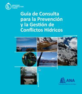 Recursos Hídricos Consideraciones Sobre Conflictos y Uso Sostenible