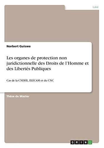 Les Organes De Protection Non Juridictionnelle Des Droits De L Homme Et