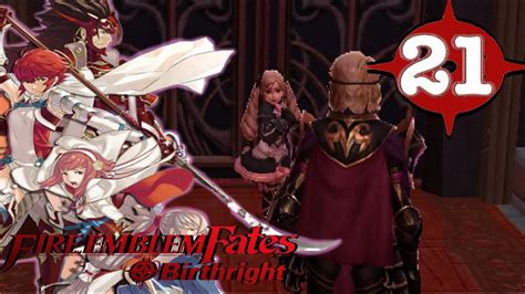 Fire Emblem Fates Birthright Walkthrough Chapter 21 Burning Falls Youtube