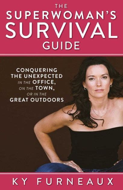 The Superwomans Survival Guide Conquering The Unexpected In The