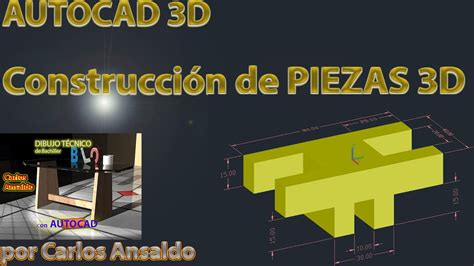 Pieza Nº 1 Construcción De Una Pieza 3d Con Autocad Youtube