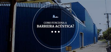 Barreira Ac Stica Como Funciona Arbomtec