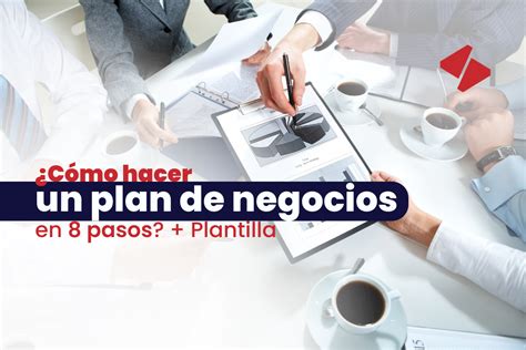 ¿cómo Hacer Un Plan De Negocios En 8 Pasos Plantilla Imagina Colombia