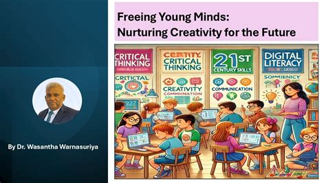 Freeing Young Minds: Nurturing Creativity for the Future