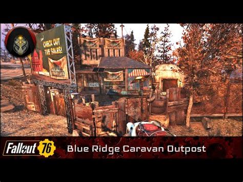 FALLOUT 76 Blue Ridge Caravan Outpost YouTube