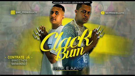 MC FRENK E AJATO CLACK BUM MÚSICA NOVA 2017 YouTube