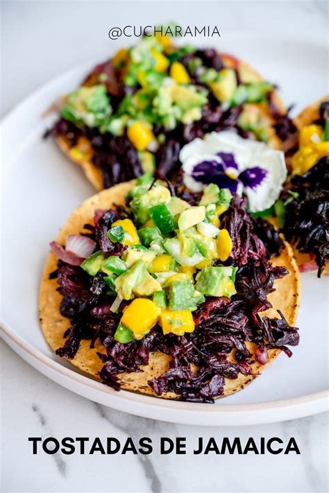 Tostadas De Jamaica Receta Recetas Vegetarianas Mexicanas Comida