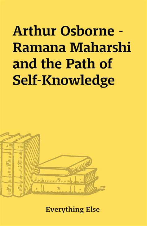 Arthur Osborne Ramana Maharshi And The Path Of Self Knowledge The Place