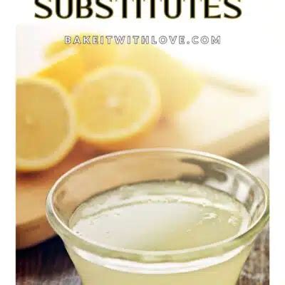 Best Lemon Juice Substitute: 20+ Great Alternatives