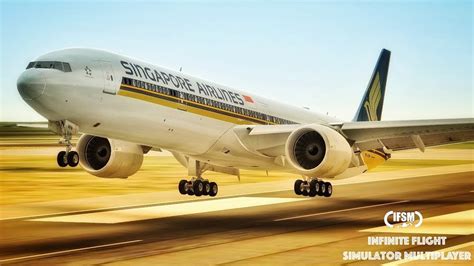 Infinite Flight Singapore Airlines B777 300ER EHAM EDDL YouTube