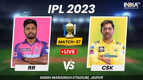 RR Vs CSK IPL 2023 Highlights Royals Go Top Of The Table With A 32