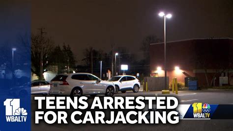 Three Teens Among Those Arrested For Baltimore County Carjacking Youtube