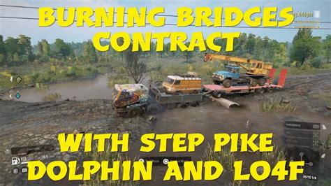 Snowrunner Burning Bridges Contract With Step Pike Dolphin And Lo F