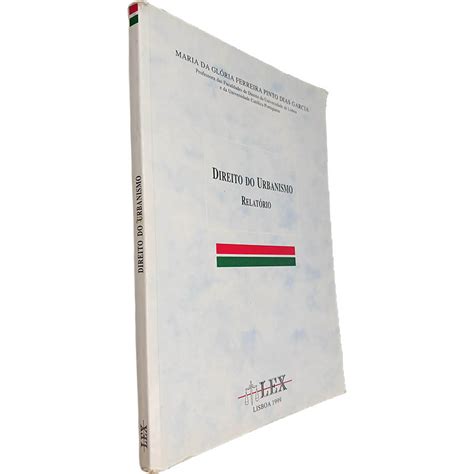 Direito do urbanismo Relatório Maria da Glória Ferreira Pinto Dias