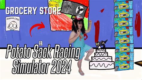 Grocery Store Potato Sack Racing Simulator Youtube