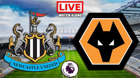 Newcastle Vs Wolves Live Stream Premier League Epl Live Football