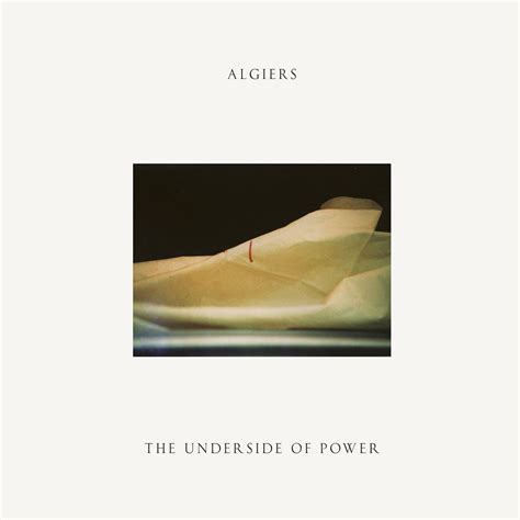 The Underside of Power | Algiers