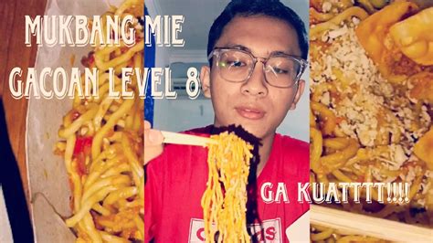 Mukbang Mie Gacoan Level 8 Ga Kuat YouTube