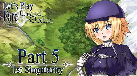 Lets Play Fate Grand Order Part 5 First Singularity Youtube