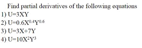 Solved Find Partial Derivatives Of The Following Equations