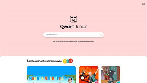 Qwant Junior le Moteur de Recherche Sécurisé pour les Enfants Start Her