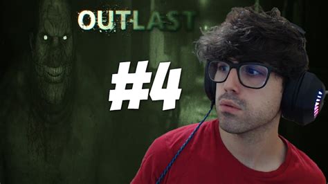 Outlast Parte 4 SCAPPIAMO VIA DAL MOSTRO YouTube