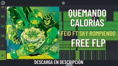 Feid Quemando Calorias Remake Instrumental Free Flp Feliz