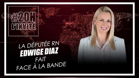 Face à la bande Edwige Diaz députée RN YouTube