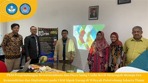 PKM Pengembangan Kewirausahaan Dan Daya Saing UKM Menuju Era